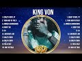 King Von Greatest Hits Full Album ️ Full Album ️ Top 10 Hits Of All Time