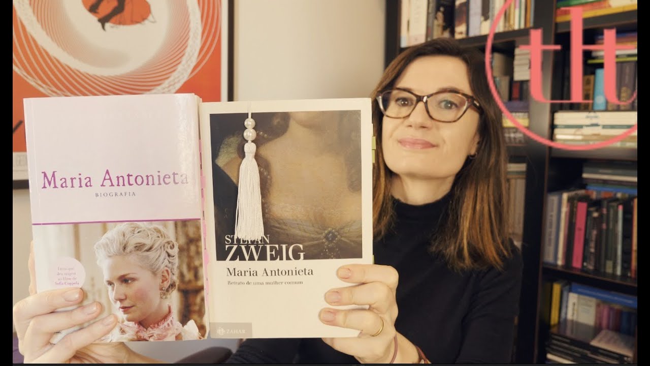 Maria Antonieta (Stefan Zweig 🇦🇹 + Antonia Fraser 🏴󠁧󠁢󠁥󠁮󠁧󠁿) | Tatiana Feltrin