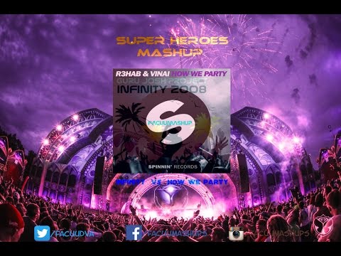 Infinity vs How We Party (SuperHeroes Mashup Tomorrowland 2015 )
