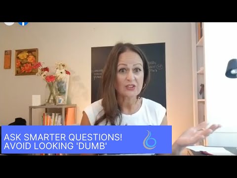 043 - FROM DUMB to SMART QUESTIONS - HOW TO MAKE IT EASIER FOR DECISION MAKERS TO HEAR YOU