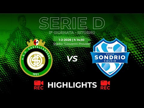 HIGHLIGHTS Castellanzese 1-2 Nuova Sondrio - Serie D 2025/2026 - Matchday 22