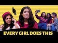 THINGS ALL GIRLS DO (But Don't Admit) || Swara