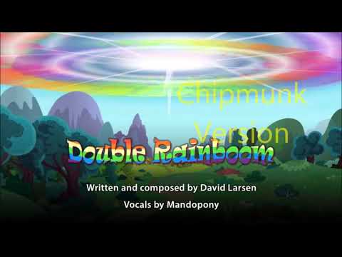 David Larsen ft  Mandopony  - Double Rainboom Chipmunk Version
