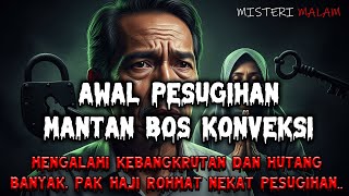 Download lagu AWAL PESUGIHAN MANTAN BOS KONVEKSI !!! BANGKRUT TERLILIT HUTANG BANK PAK HAJI ROHMAT NEKAT PESUGIHAN mp3