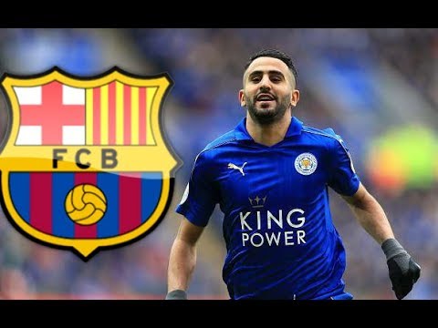 Riyad Mahrez Welcome to FC Barcelona - SKILLS, GOALS & ASSISTS |HD|