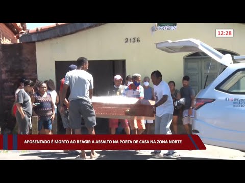 Aposentado é morto ao reagir a assalto na porta de casa na zona norte 16 08 2022