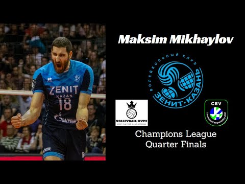 Maksim Mikhaylov - Champions League Quarter Finals 2021 - Zenit-Kazan vs Skra Bełchatów - All Points