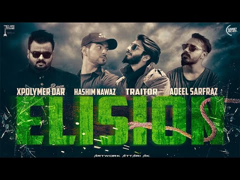 ELISION - XPOLYMER DAR x HASHIM NAWAZ x MOHAD ALI x AQEEL SARFRAZ