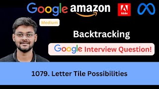 YouTube video 'LeetCode 1079 Letter Tile Possibilities | Permutations | Backtracking | Asked in Google Amazon'