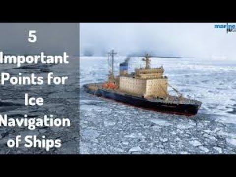 ICE NAVIGATION FACTORS , HAZARDS AND MASTER'S RESPONSIBILITY