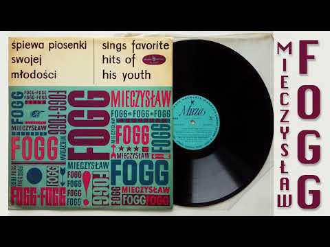 Mieczysław Fogg - śpiewa piosenki swojej młodości (Sings Favorite Hits Of His Youth) - winyl 1963