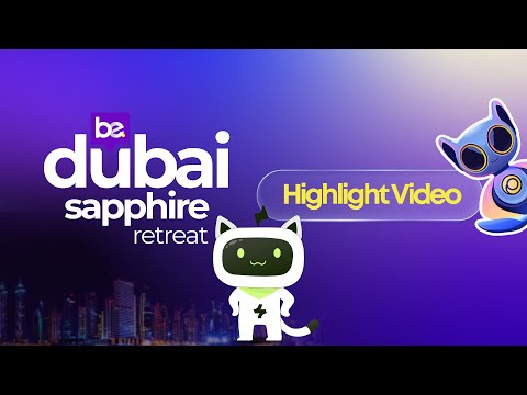 BE Club | Dubai Sapphire Retreat Highlight Video