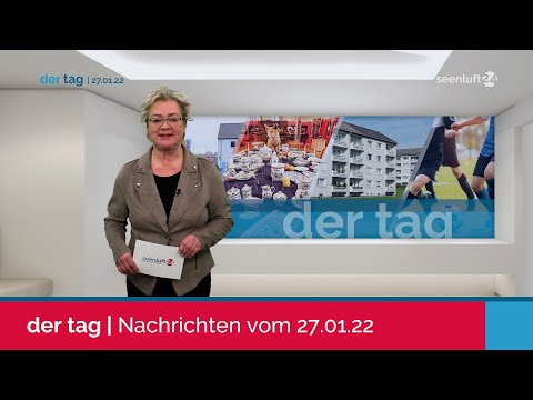 DER TAG | die Nachrichten vom 27.01.2022