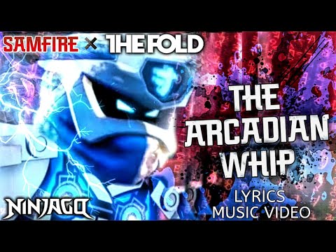 LEGO Ninjago | The Fold | The Arcadian Whip (Official Lyric Video by 氖火Samfire!)