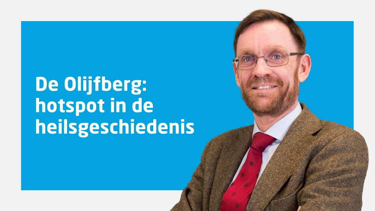 Ds De Vreugd Amersfoort Livestream met drs. Kees de Vreugd over 'De Olijfberg: hotsp