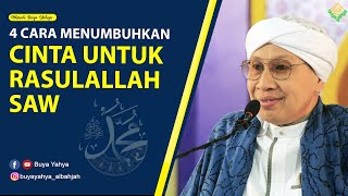 Download lagu 4 CARA MENUMBUHKAN CINTA UNTUK RASULALLAH SAW - HIKMAH  BUYA YAHYA mp3