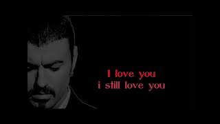 George Michael Something to save 2017 (Lyrics video)