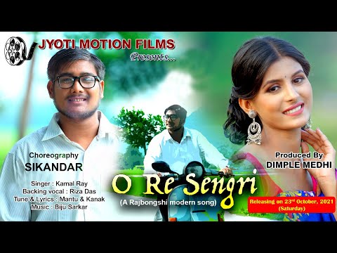 O RE SENGRI || NEW KOCH RAJBONGSHI SONG 4K//KAMAL RAY#Dimple Medhi#Sikandar#Riza Das