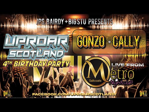 Gonzo + Cally MC Live @ The Metro - Uproar Scotland 4th Birthday Party
