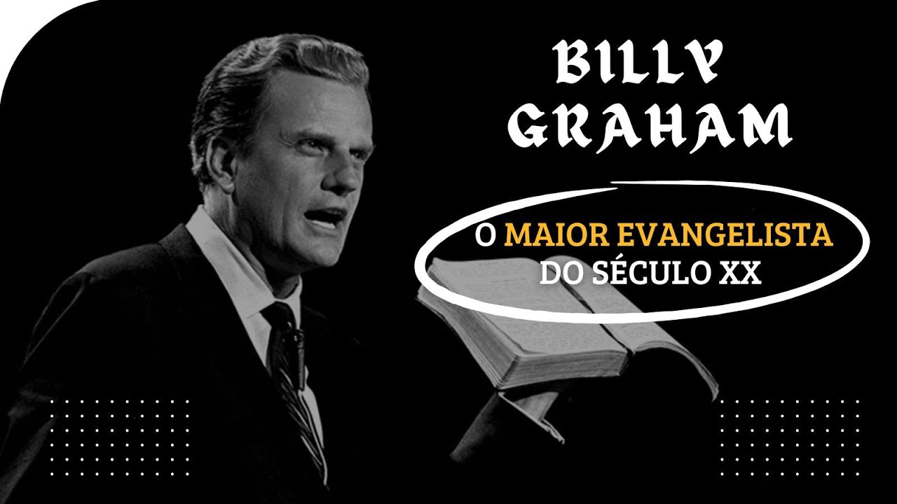 Conheça a História de BILLY GRAHAM, o Evangelista que Impactou Nações!