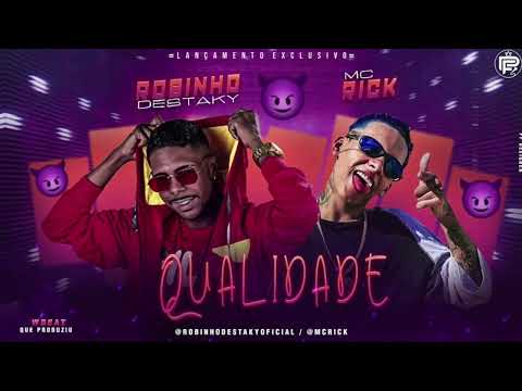 ROBINHO DESTAKY - QUALIDADE REMIX ( MC RICK ) BREGA FUNK