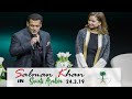 Salman Khan Live At ithra Stage Dammam Saudi arabia - HD - 2019 #OurTrip #SalmanKhan_In_Saudi