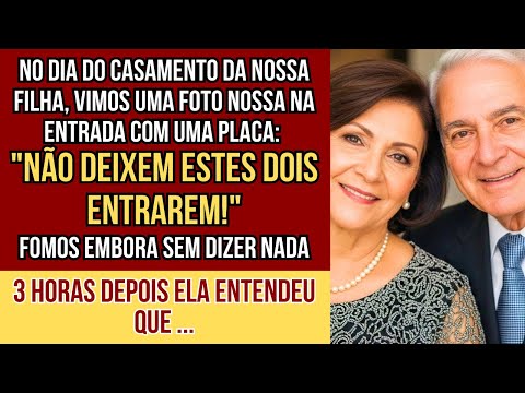 Nossa filha barrou nossa entrada no casamento dela, mas o grande dia dela acabou...