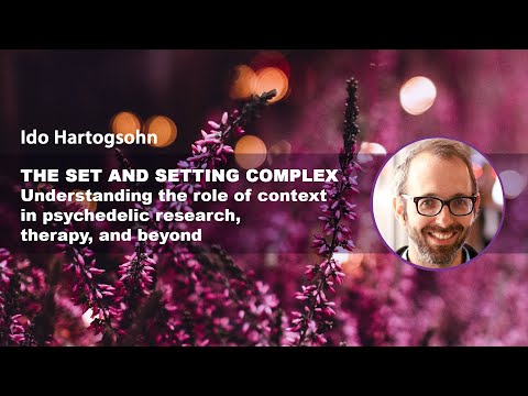 The set and setting complex – Ido Hartogsohn