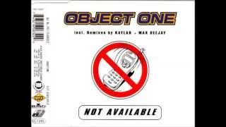 Object One - Not Available (Pump Club Mix)