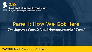 Click to play: Panel I: How We Got Here – The Supreme Court’s “Anti-Administrativist” Turn?