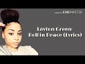 Layton Green Roll In Peace Full Song Lyrics