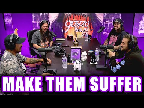 MAKE THEM SUFFER | Garza Podcast 128