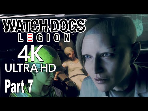 Watch Dogs Legion - Walkthrough Part 7 No Commentary [4K]