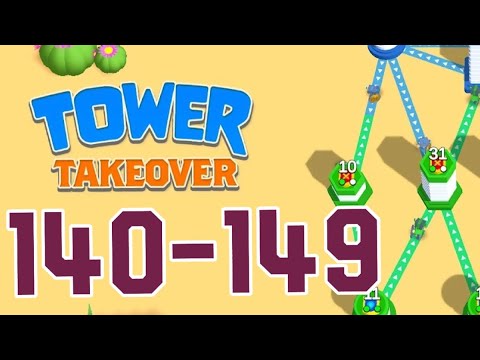 TOWER TAKEOVER – 140,141,142,143,144,145,146,147,148,149