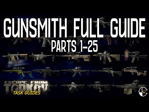 ALL Tarkov Gunsmith Tasks FULL BUILDS 1-25 | Escape from Tarkov Task Guide