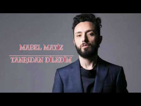MABEL MATİZ - TANRIDAN DİLEDİM