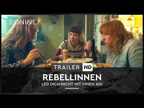 Trailer Rebellinnen - Leg dich nicht mit ihnen an!