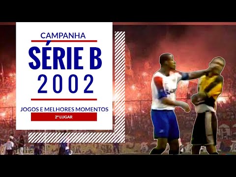 CAMPEONATO BRASILEIRO SÉRIE B 2002 - CAMPANHA COMPLETA