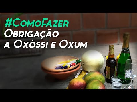 382 - COMO FAZER - Firmeza para Oxóssi e Oxum