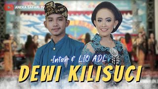 Download lagu Intan ft Lio ADL - Dewi Kili Suci - mp3 Download lagu Intan ft Lio ADL - Dewi Kili Suci - mp3