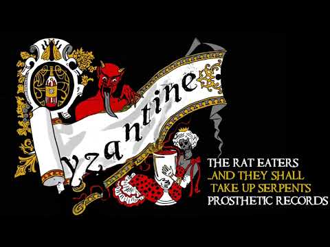 The Rat Eaters - Byzantine