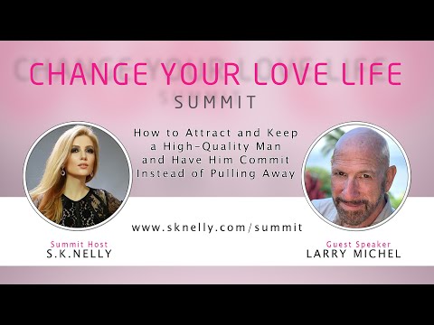 Larry Michel - Change Your Love Life Summit