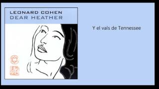 Leonard Cohen - Tennessee Waltz (Traducida)