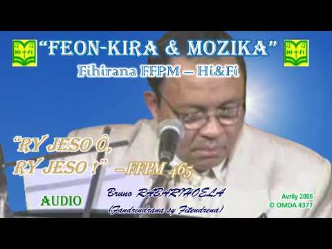 12- Ry Jeso ô, ry Jeso (Feon-kira & Mozika)│FFPM 465│D. Rabarihoela Bruno