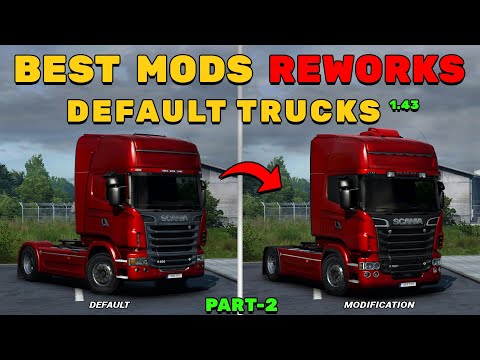 BEST MODS REWORKS DEFAULT TRUCKS FOR ETS2 1.43 #2