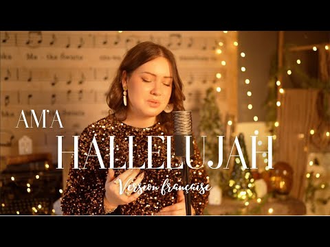 Hallelujah - Adaptation française - AM'A