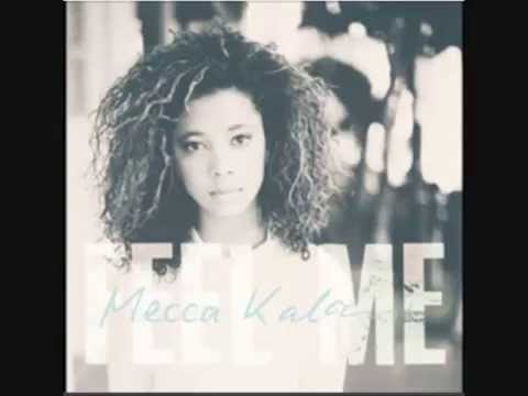 Mecca Kalani - Feel me