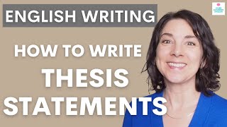How to Write a CLEAR THESIS Statement: Examples of a Thesis Statement