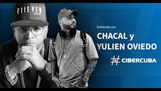 Entrevista con Chacal y Yulien Oviedo por el lanzamiento de su nuevo tema juntos &quot;Ahora Vete&quot;