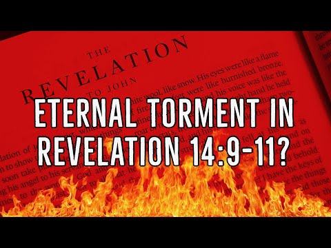 Eternal Torment in Revelation 14:9-11?
